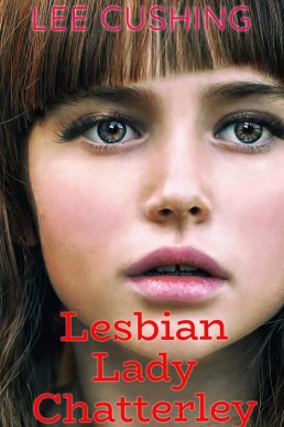 Lesbian Lady Chatterley (Girls Kissing Girls Book 21)