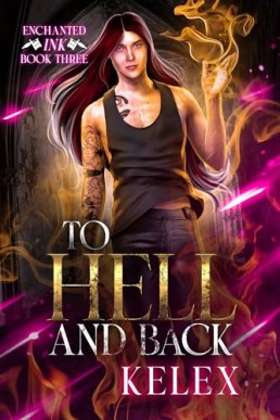 To Hell and Back (Enchanted Ink 3)