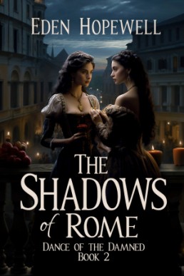 The Shadows of Rome (Dance of the Damned Book 2)