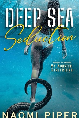 Deep Sea Seduction: A Seaside Paranormal Tentacle Mermaid Sapphic Romance (My Monster Girlfriend)