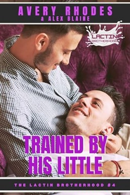 Trained By His Little  (The Lactin Brotherhood 4)