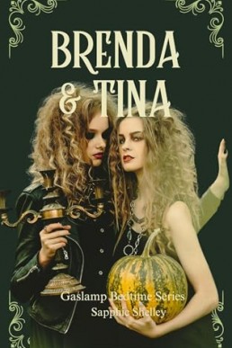 Brenda & Tina (Gaslamp Bedtime series)