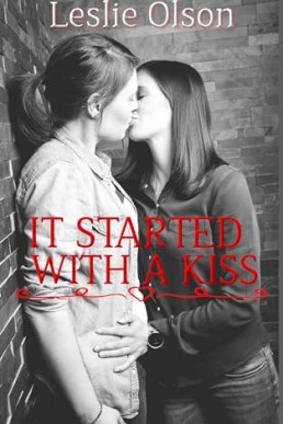 It Started With A Kiss