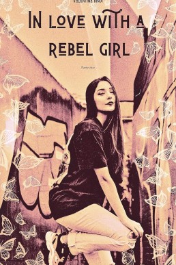 In Love With A Rebel Girl (parte due) (Italian Edition)