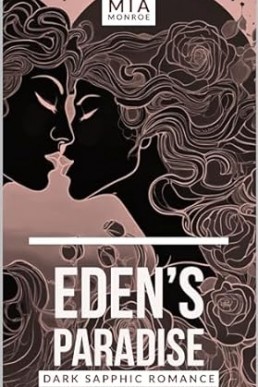 Eden’s Paradise: Dark Sapphic Romance (The Heart of a Demon Book 1)