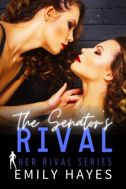 The Senator's Rival: An Enemies to Lovers Lesbian/Sapphic Romance (Her Rival Series Book 1)