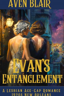 Evan's Entanglement: A Lesbian Age-Gap Romance (1920's French Quarter Book 2)