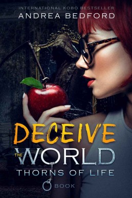 Deceive The World (Thorns of Life Saga Book 0)