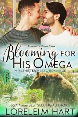 Blooming for His Omega (Omegas of Oliver Creek 10)