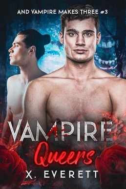 Vampire Queers (And Vampire Makes Three 3)