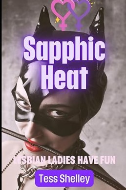 Sapphic Heat (Lesbian Ladies have Fun)