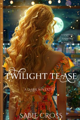 Twilight Tease: A Sapphic Vampire Romance (A Dark Sun Extra)