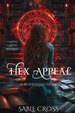 Hex Appeal: A Sapphic Vampire Romance (A Blood Magic Extra)