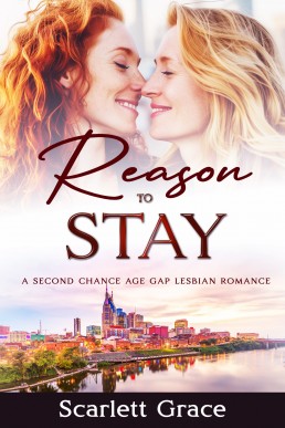 Reason to Stay: A Second Chance Age Gap Romance