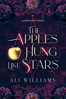 The Apples Hung like Stars: A Sapphic Fae Retelling Romance (Godstouched Universe Book 4)