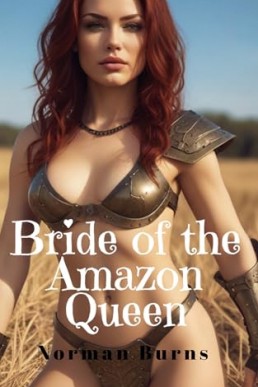 Bride of the Amazon Queen: A Lesbian BDSM Erotic Fantasy