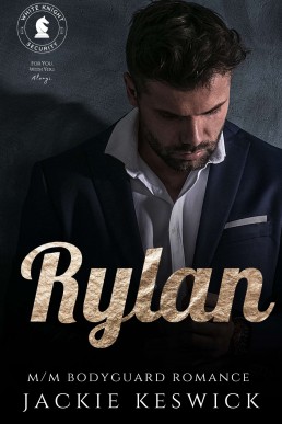 Rylan (White Knight Security Book 2)