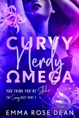 Curvy Nerdy Omega (You Think You're Slick? Book 2)