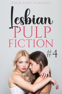 Lesbian Pulp Fiction #4