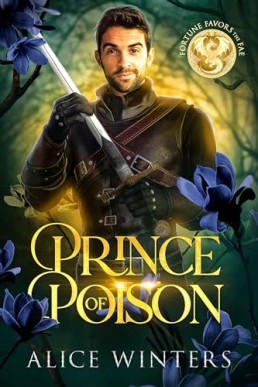 Prince of Poison (Fortune Favors the Fae #7)