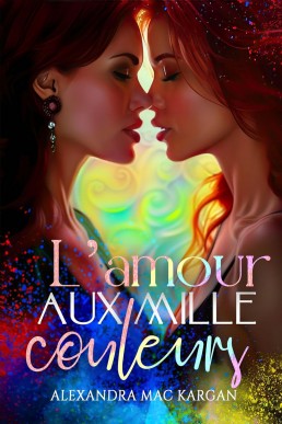 L'amour aux mille couleurs (french Edition)