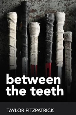 Between the Teeth (Between the Teeth 3)