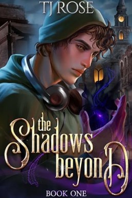 The Shadows Beyond (Shadow and Light Duology 1)