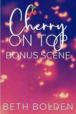 Cherry on Top (Bonus Scene)