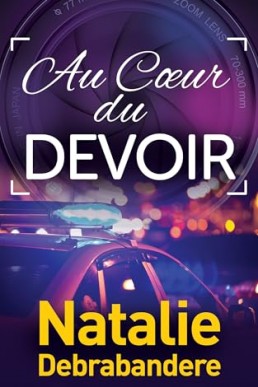 Au Coeur du Devoir (Série du Devoir t. 1) (French Edition)