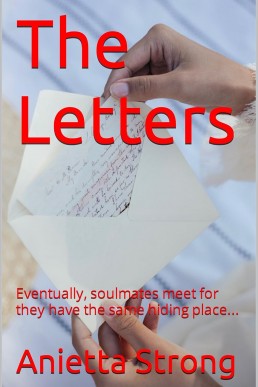 The Letters: Eventually, soulmates meet for they have the same hiding place... (Petra Larson Series Book 4)