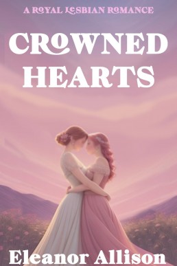 Crowned Hearts: A Royal Lesbian Romance