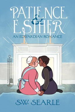 Patience & Esther: An Edwardian Romance