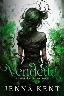 Vendetta: A Lesbian Billionaire Bully Romance (Revenge Duet Book 2)