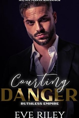 Courting Danger (Ruthless Empire 1)