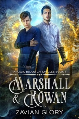 Marshall & Rowan (The Angelic Blood Chronicles 1)