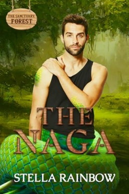 The Naga (The Sanctuary Forest 1)