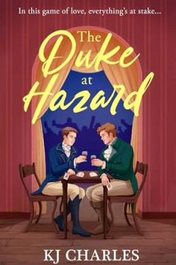 The Duke at Hazard (The Gentlemen of Uncertain Fortune 2)