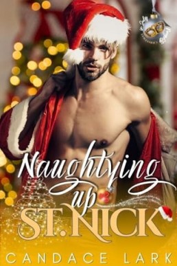 Naughtying Up St. Nick (Naughty Christmas in July)