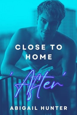 'After' Close to Home (Trick of the Light 2)