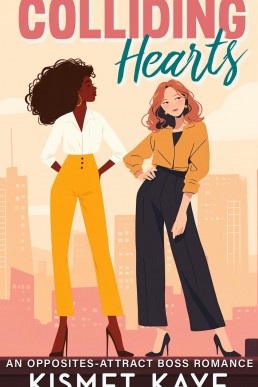 Colliding Hearts: An Opposites-Attract Boss Romance