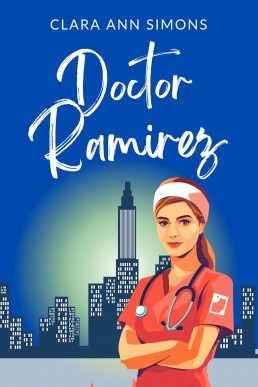 Doctor Ramirez: A Sapphic Medical Romance (Watson Memorial Hospital Book 5)