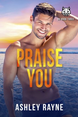 Praise You (Beaumont University BU Book 3)