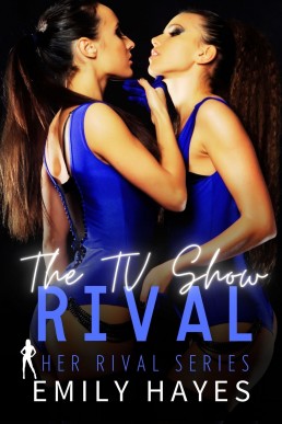 The TV Show Rival: An Enemies to Lovers Lesbian/Sapphic Romance (Her Rival Series Book 3)