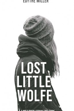 Lost Little Wolfe: An MDLG/BDSM Lesbian Love Story