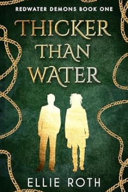 Thicker than Water (Redwater Demons #1)