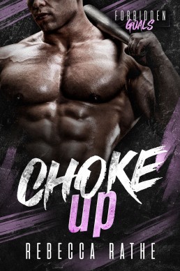 Choke Up (Forbidden Goals 3)