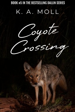 Coyote Crossing (Dallin Book 5)