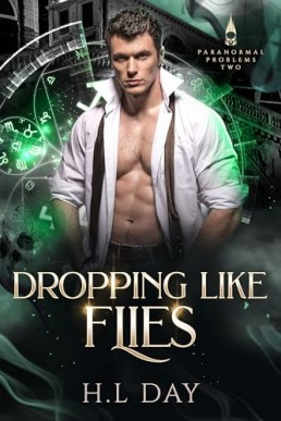 Dropping Like Flies (Paranormal Problems: Necromancers 2)