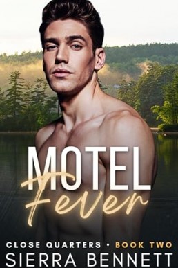 Motel Fever (Close Quarters 2)