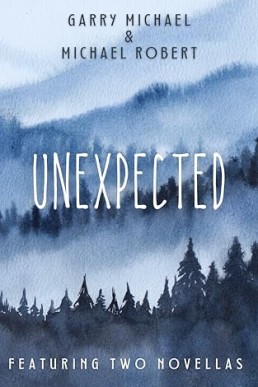 Unexpected (A Pair of Novellas)